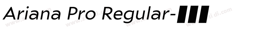 Ariana Pro Regular字体转换
